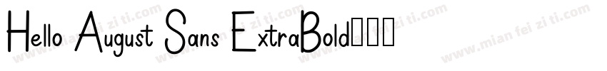 Hello August Sans ExtraBold字体转换